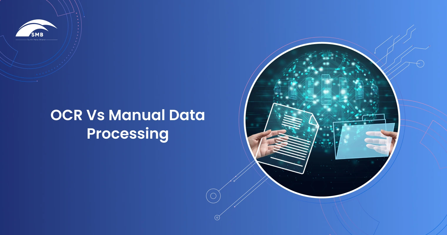 OCR vs Manual Data Processing: A Complete Comparison Guide